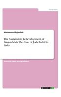 The Sustainable Redevelopment of Brownfields. The Case of Joda Barbil in India