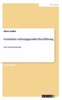 Grundsätze ordnungsgemäßer Buchführung: Eine Zusammenfassung