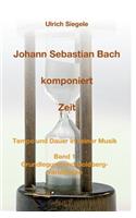 Johann Sebastian Bach komponiert Zeit