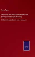Geschichte und Statistik der westfälischen Provinzial-Irrenanstalt Marsberg