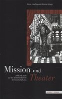 Mission Und Theater