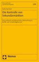 Die Kontrolle Von Sekundarmarkten: Eine Juristische Und Okonomische Untersuchung Im Kartell- Und Immaterialguterrecht
