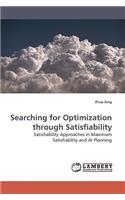 Searching for Optimization through Satisfiability