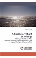 A Customary Right or Wrong?: (English)