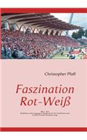 Faszination Rot-Weiß