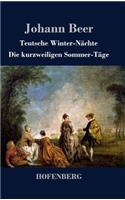 Teutsche Winter-Nächte / Die kurzweiligen Sommer-Täge
