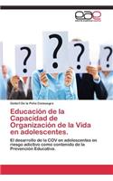 Educación de la Capacidad de Organización de la Vida en adolescentes