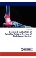 Design & Evaluation of Pulsatile Release System of Diclofenac Sodium: (English)
