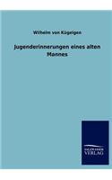 Jugenderinnerungen Eines Alten Mannes