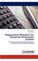 Requirement Elicitation for Enterprise Information Systems