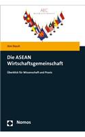 Die ASEAN Wirtschaftsgemeinschaft