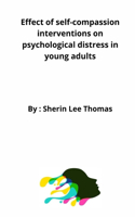 Effect of self-compassion interventions on psychological distress in young adults