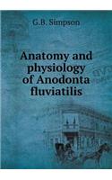 Anatomy and Physiology of Anodonta Fluviatilis