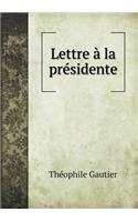 Lettre à la présidente: (French)
