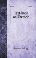 Text-book on Rhetoric: (Study AIDS)