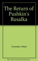 The Return of Pushkin's 