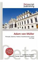 Adam Von Muller: (German)