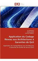 Application du codage réseau aux architectures à garanties de qos: (Omn.Univ.Europ.)