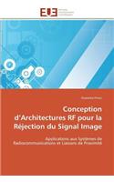 Conception d architectures rf pour la réjection du signal image: (Omn.Univ.Europ.)