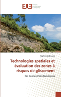 Technologies spatiales et évaluation des zones à risques de glissement