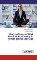 High-perfomance Work Practices as a Remedy to Reduce Service Sabotage