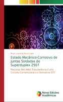 Estado Mecânico-Corrosivo de Juntas Soldadas do Superduplex 2507