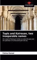 Tapis and Kairouan, two inseparable names