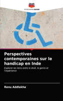 Perspectives contemporaines sur le handicap en Inde