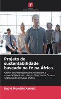 Projeto de sustentabilidade baseado na fé na África