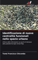 Identificazione di nuove centralità funzionali nello spazio urbano