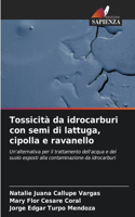 Tossicità da idrocarburi con semi di lattuga, cipolla e ravanello