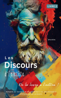 Les Discours d'Épictète (Livre 2) - De la leçon à l'action !