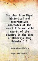 Sketches from Nipal: Historical and Descriptive - 2 Vols.