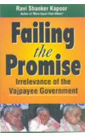 Failing the Promise: Irrelevance of the Vajpayee Government
