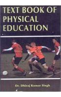 Text Book of Physical Education