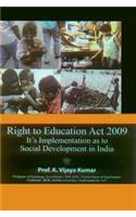 Right to Education Act 2009: Its Implementation as to Social Development in India