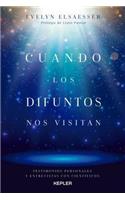 Cuando Los Difuntos Nos Visitan