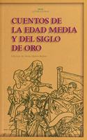 Cuentos de la Edad Media y del Siglo de Oro / Tales of the Middle Ages and the Golden Age