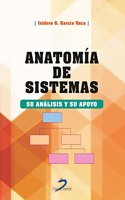 Anatomia de Sistemas: Su analisis y su apoyo