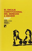 El encaje constitucional del derecho a decidir: Un enfoque polemico