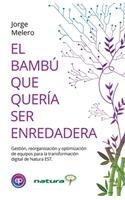 El Bambú Que Quería Ser Enredadera