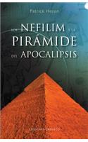 Nefilim y la Piramide del Apocalipsis