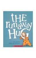 The Runaway Hug