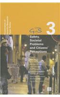 Safety, Societal Problems and Citizens' Perceptions