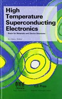 High-temperature Superconducting Electronics: Basis for Materials and Device Structures