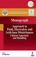 Approach to Fluid, Electrolyte and Acid-base Disturbances Clinical Appraisal and Handling