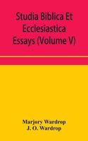 Studia Biblica Et Ecclesiastica essays