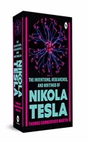 Inventions, Researches, and Writings of Nikola Tesla
