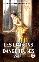 Les Liaisons Dangereusesï¿½Vol. 2 Choderlos De Laclos
