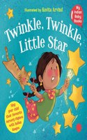 Twinkle Twinkle Little Star : My Indian Baby Book of Nursery Rhymes